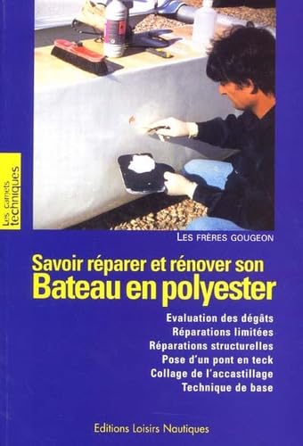 Savoir rénover et réparer son Bateau en polyester Leisure & Fun