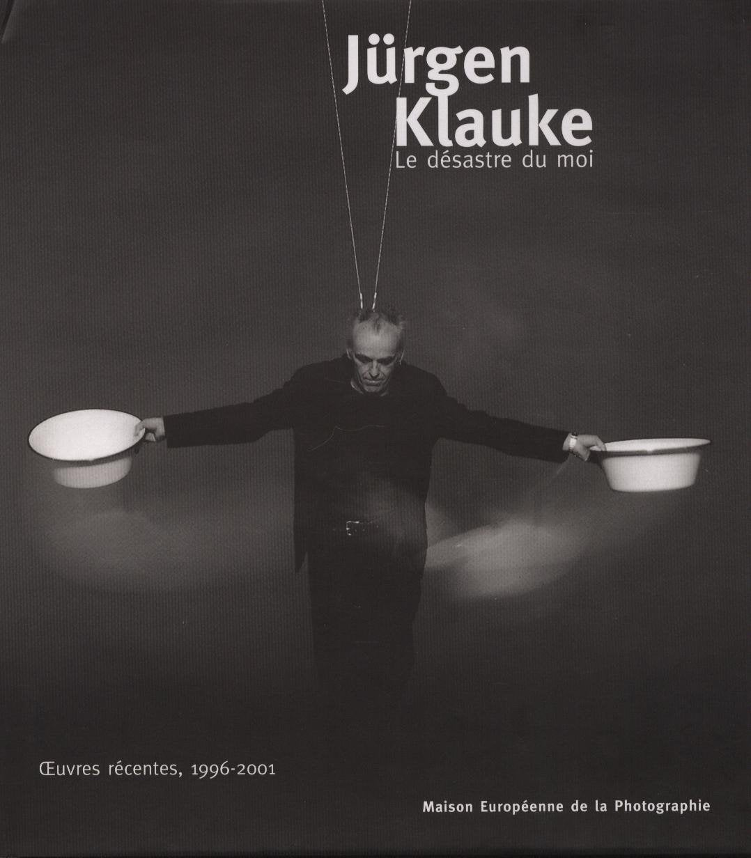 LE DÉSASTRE DU MOI, Oeuvres récentes, 1996 - 2001 Books