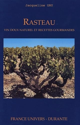 Rasteau: Vin doux naturel et Recettes gourmandes book