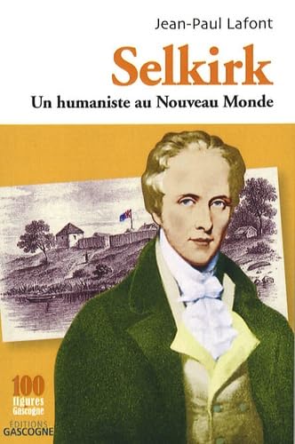 Selkirk: Un humaniste au Nouveau Monde book