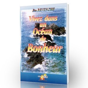 Vivre dans un océan de bonheur book