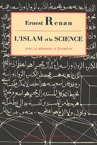 L'Islam et la science: Avec la réponse d'Afghâni Books