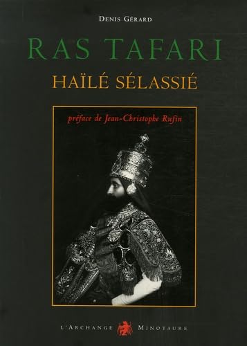 Ras Tafari : Hailé Sélassié, visages du dernier empereur d'Ethiopie Books