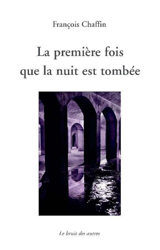 La premiere fois que la nuit est tombee book
