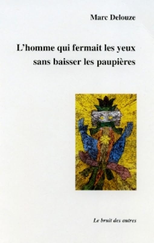 L'homme qui fermait les yeux sans baisser les paupieres book