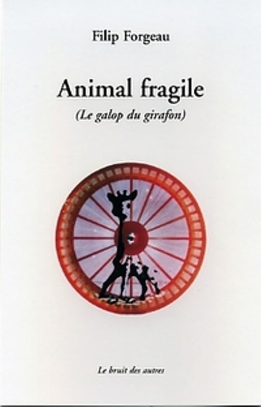 Animal fragile: le galop du girafon book