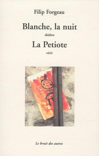 Blanche, la nuit suivi de La Petiote book