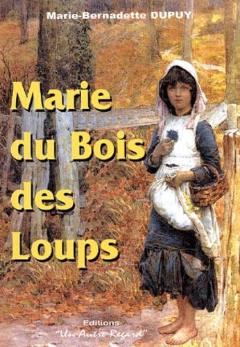 Marie du bois des loups book