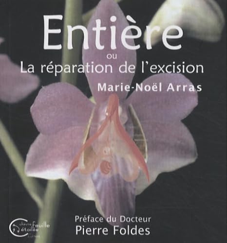 Entière: Ou La réparation de l'excision book