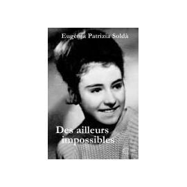 Un demi-siecle de la vie d'une femme, des ailleurs impossibles, vol. 2 book