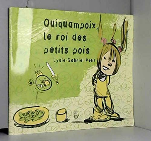 Quiquampoix, le roi des petits pois Books