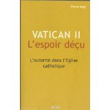 Vatican II. L'espoir déçu. L'autorité dans l'Eglise contemporaine. book