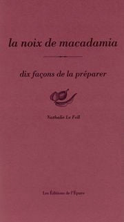 La noix de macadamia : dix façons de la préparer book