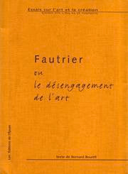 Fautrier ou Le désengagement de l'art Leisure, Home & Garden