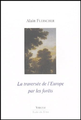 La traversée de l'Europe par les forêts book