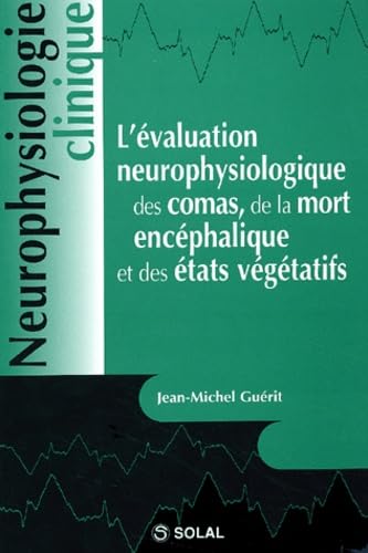 L'évaluation neurophysiologique des comas, de la mort encéphalique et des états végétatifs Books