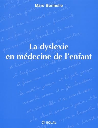 La Dyslexie En Medecine De L'Enfant Books