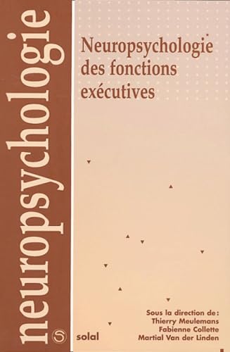 Neuropsychologie des fonctions exécutives book
