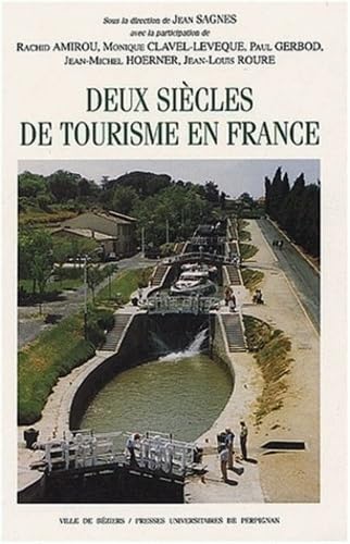 Deux siècles de tourisme en France XIXeXXe siècles book