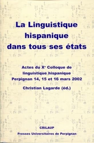 La linguistique hispanique dans tous ses états book