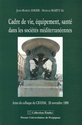 Cadre de vie, équipement, santé dans les sociétés méditerranéennes book