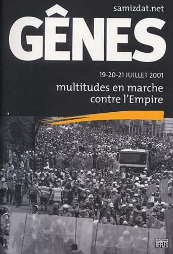 Genes 19-20-21 Juillet 2001. Multitudes En Marche Contre L'Empire Books