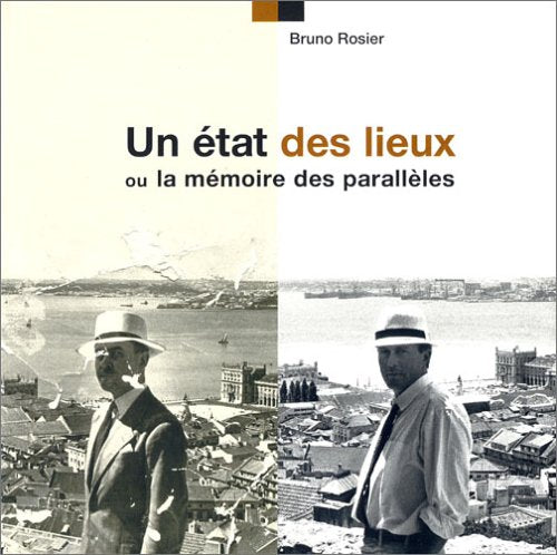 Bruno Rosier, un état des lieux ou la mémoir des parallèles Books