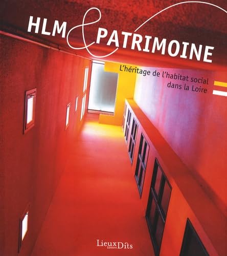 HLM et Patrimoine: L'héritage de l'habitat social dans la Loire book