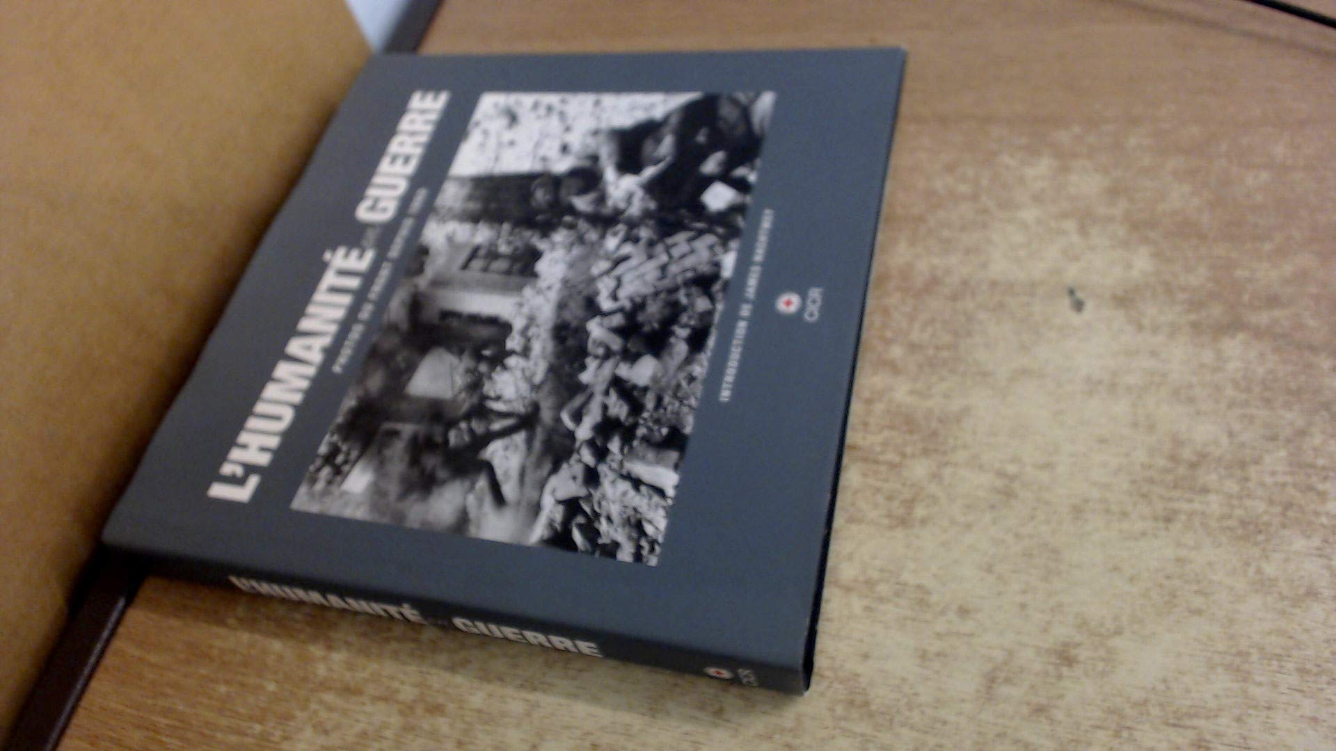 L'humanité en guerre: Photos du front depuis 1860 Books