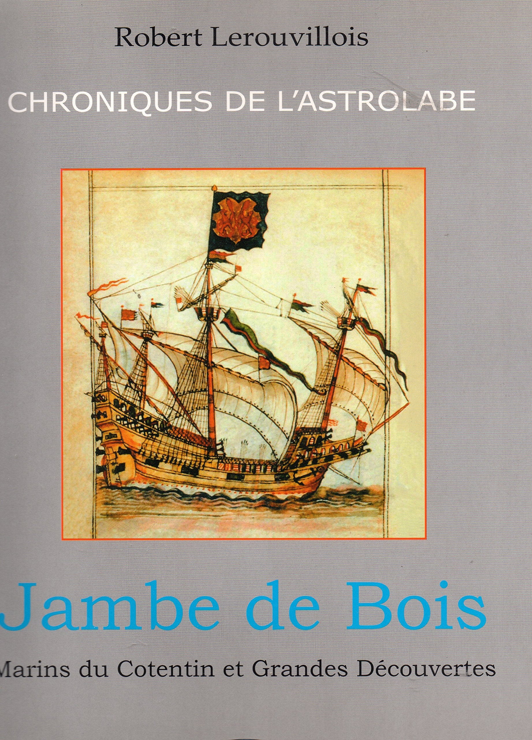 Chronique de l'Astrolabe (tome4) : Jambe de bois Books