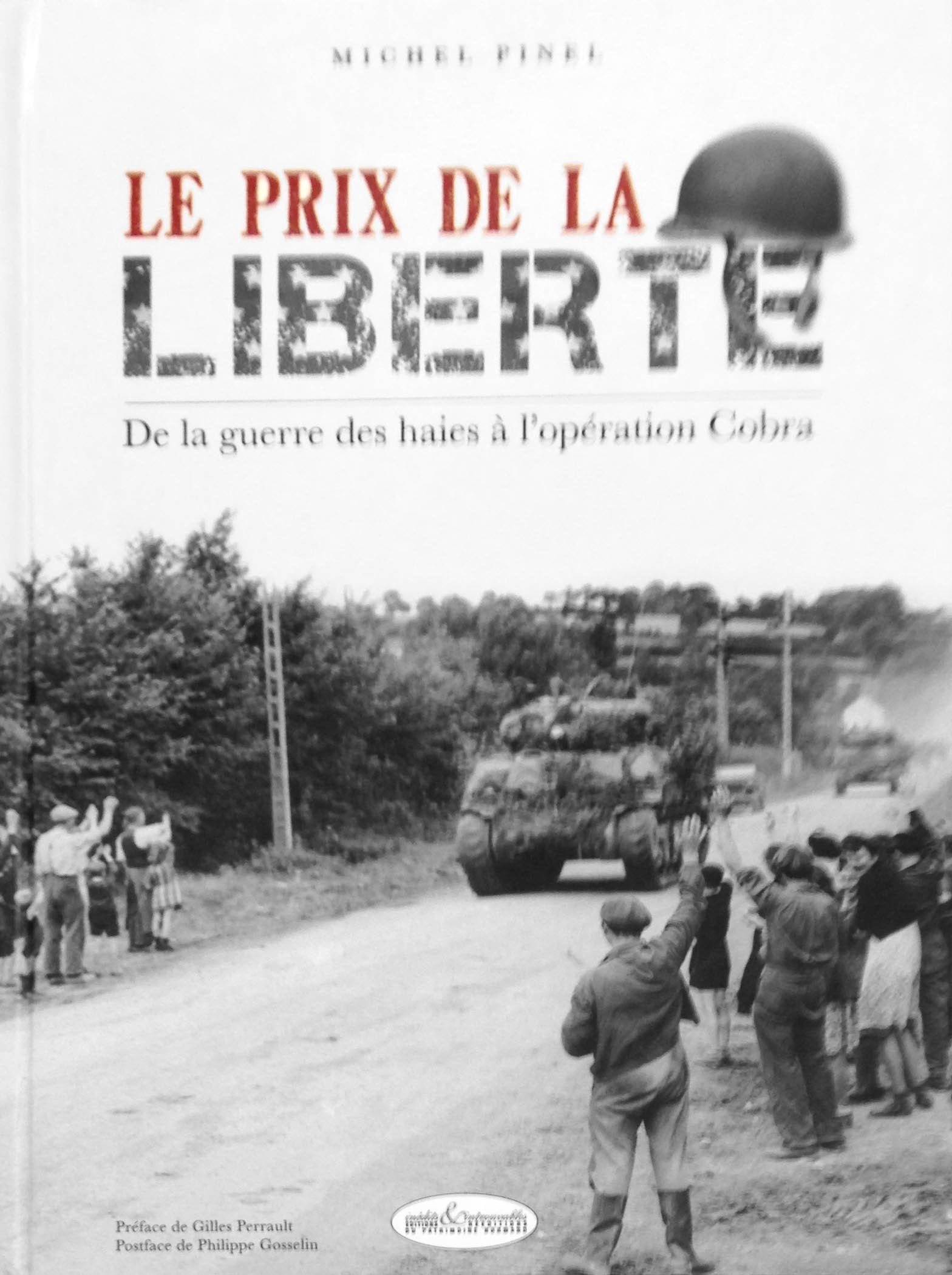 le prix de la liberté , de la guerre des haies à l'opération cobra dvd