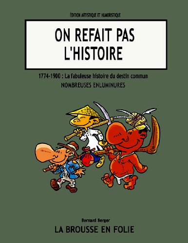 La fabuleuse histoire du destin commun. livre un : on refait pas l'histoire Books