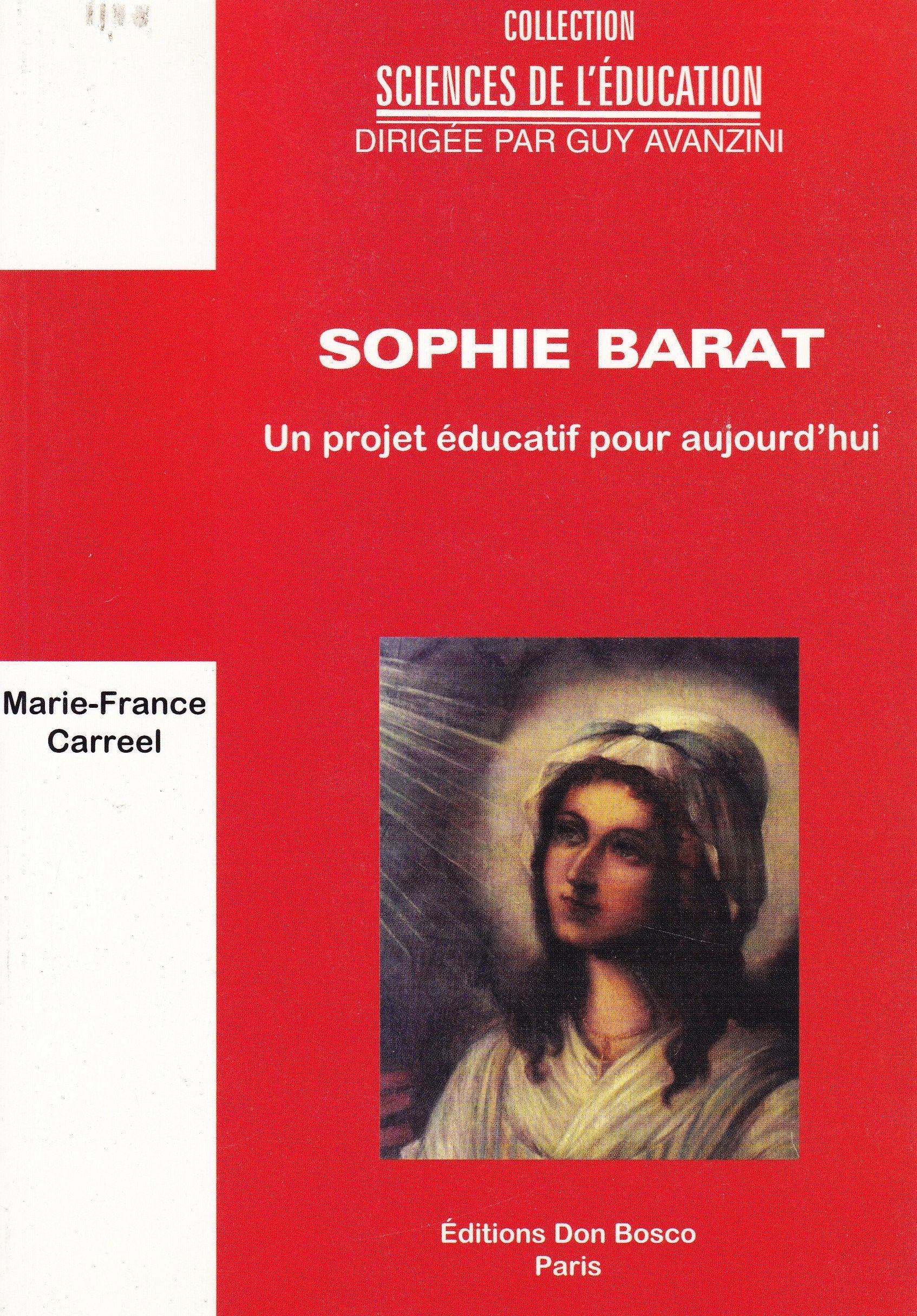 Sophie Barat, un projet éducatif pour aujourd'hui (Sciences de l'éducation) Books