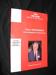 Henri Bissonnier. Une pédagogie de résurrection Books