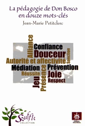 La pédagogie de Don Bosco en douze mots-clés Books