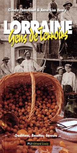 LORRAINE GENS DE TERROIR: Gens de terroirs Politics & History
