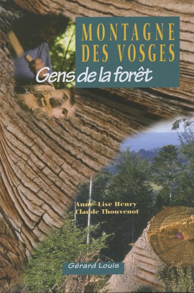 MONTAGNE DES VOSGES: Gens de la forêt Leisure, Home & Garden