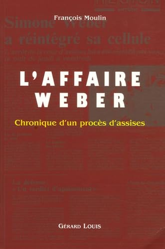 L'affaire Wéber: Chronique d'un procès d'assise book