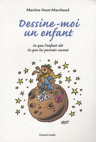 Dessine-moi un enfant: Ce que l'enfant dit, ce que les parents savent book