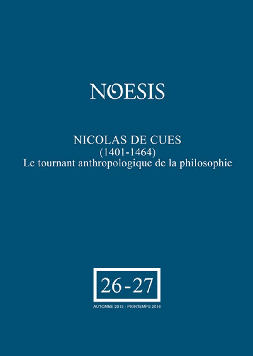 Nicolas de Cues (1401-1464) le Tournant Anthropologique de la Philosophie book