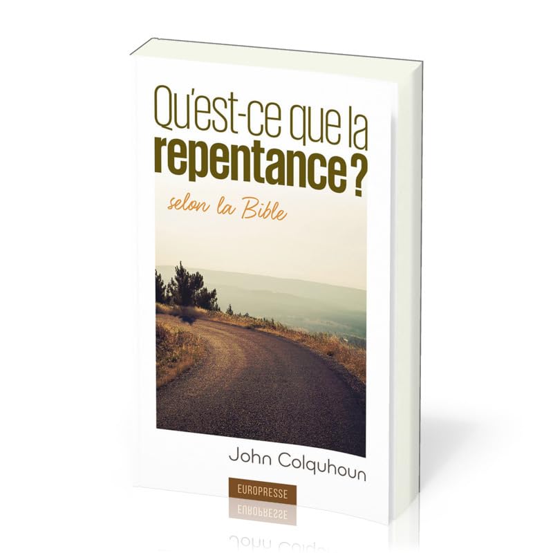 Qu'est-ce que la repentance selon la Bible ? (Evangelical Repentance) book