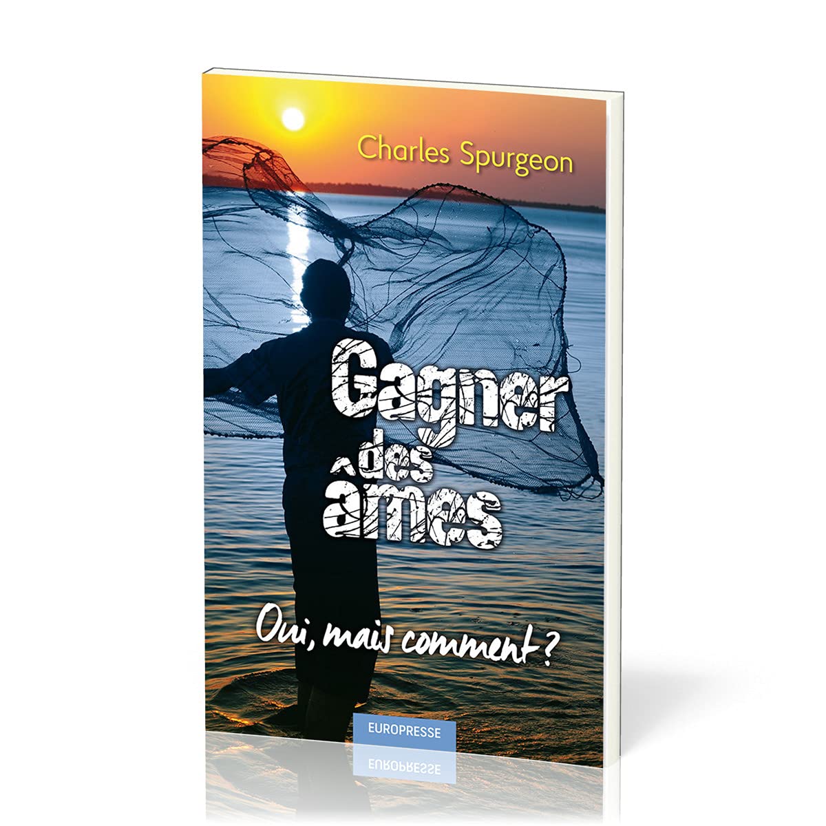 Gagner des âmes (The Soul-Winner): Oui, mais comment ?: Religion & Esotericism