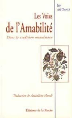 Voies de l'amabilité dans la tradition musulmane book