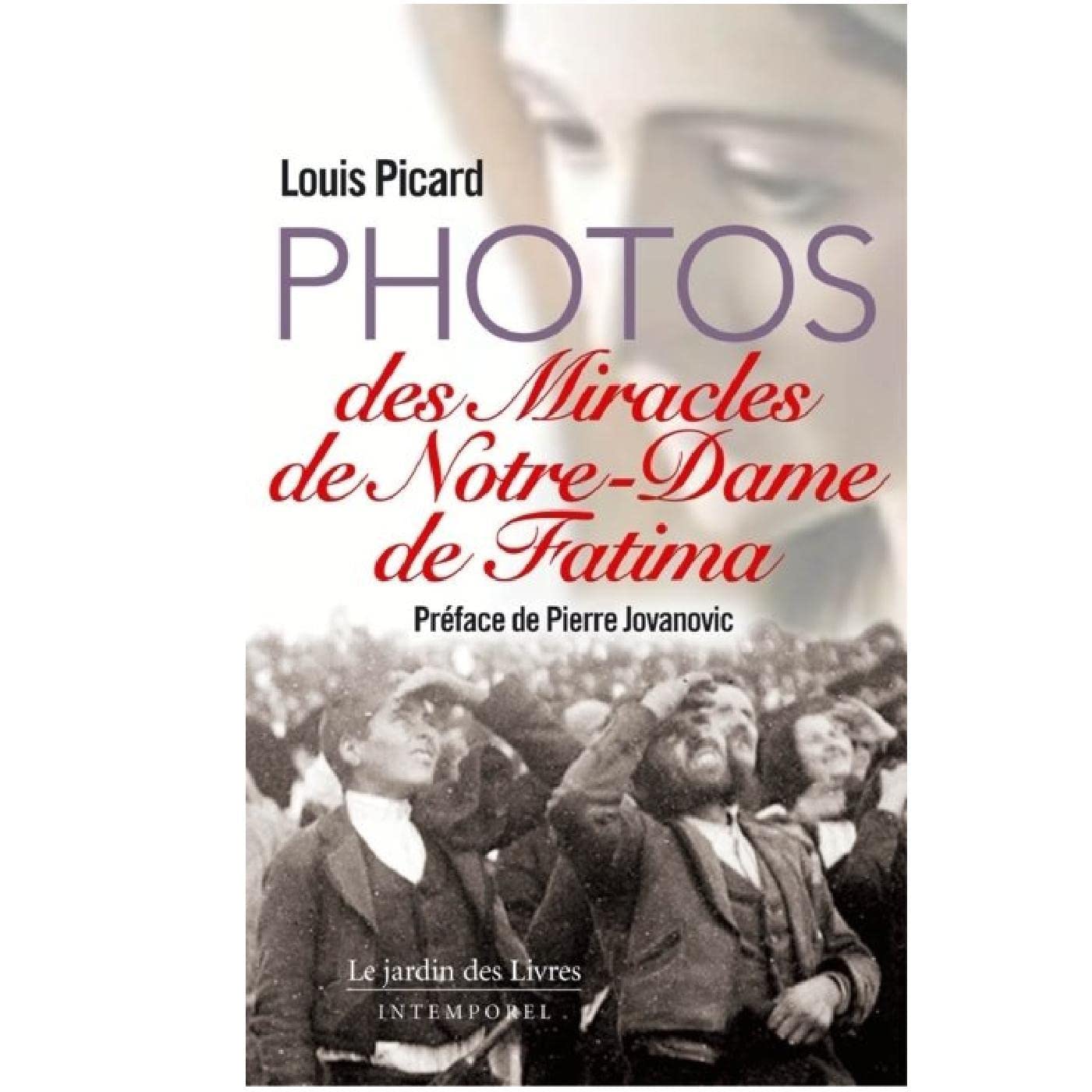 Photos des miracles de notre Dame de Fatima book