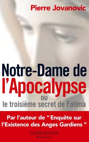 Notre-Dame de l'Apocalypse ou Le troisième secret de Fatima Books