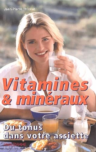 Vitamines et minéraux : Du tonus dans votre assiette book