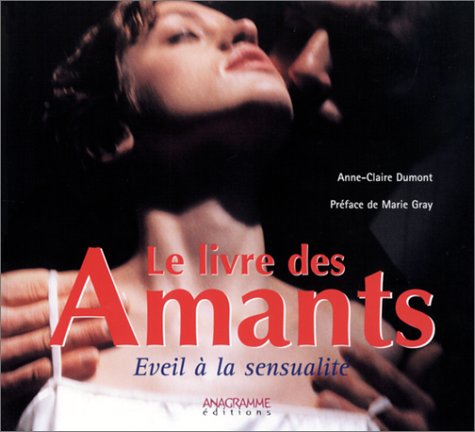 Le Livre des amants : Eveil à la sensualité book