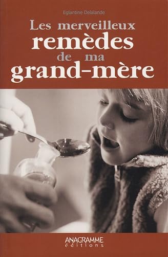 Les merveilleux remèdes de ma grand-mère book