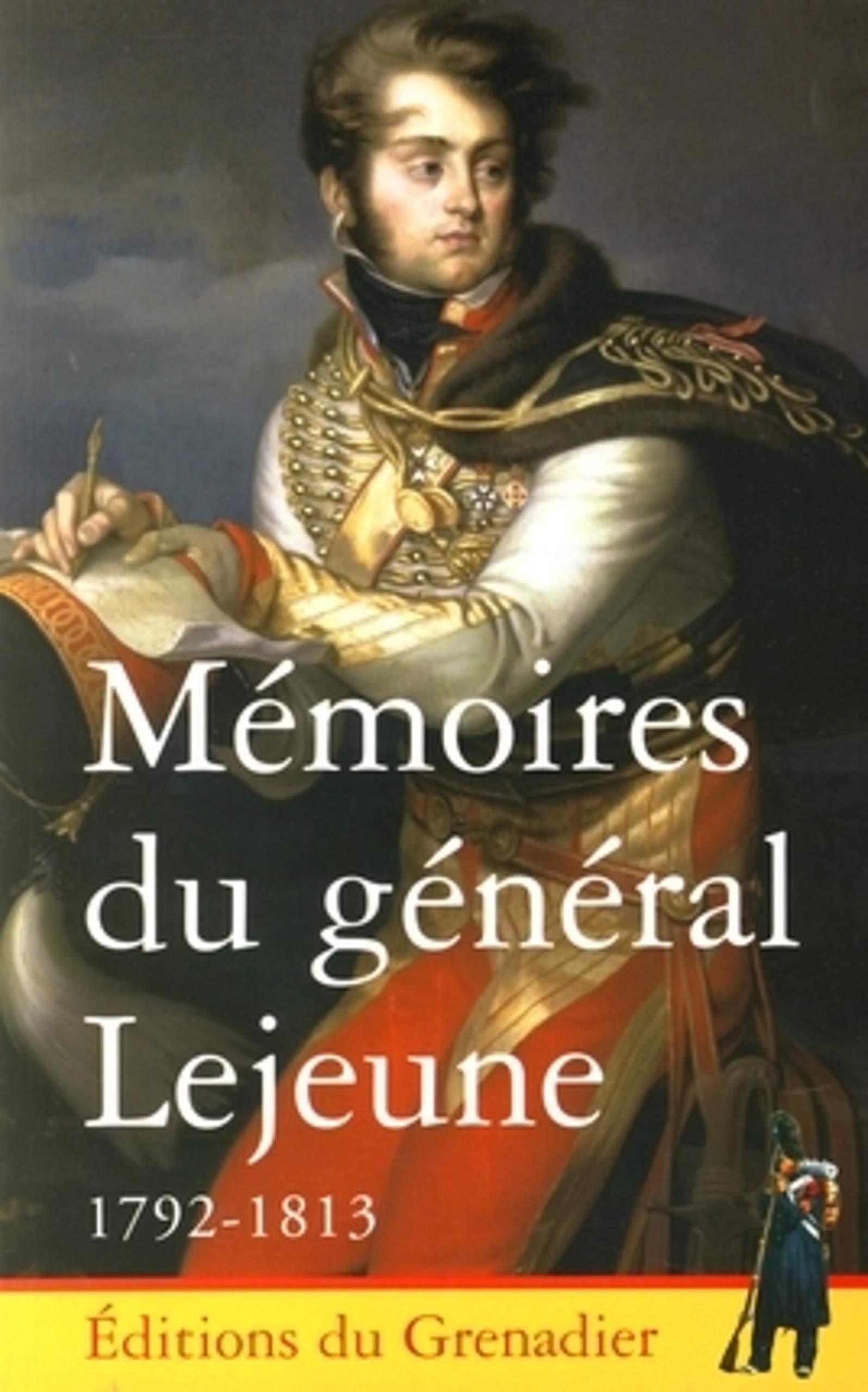Mémoires du général Lejeune 1792-1813 book