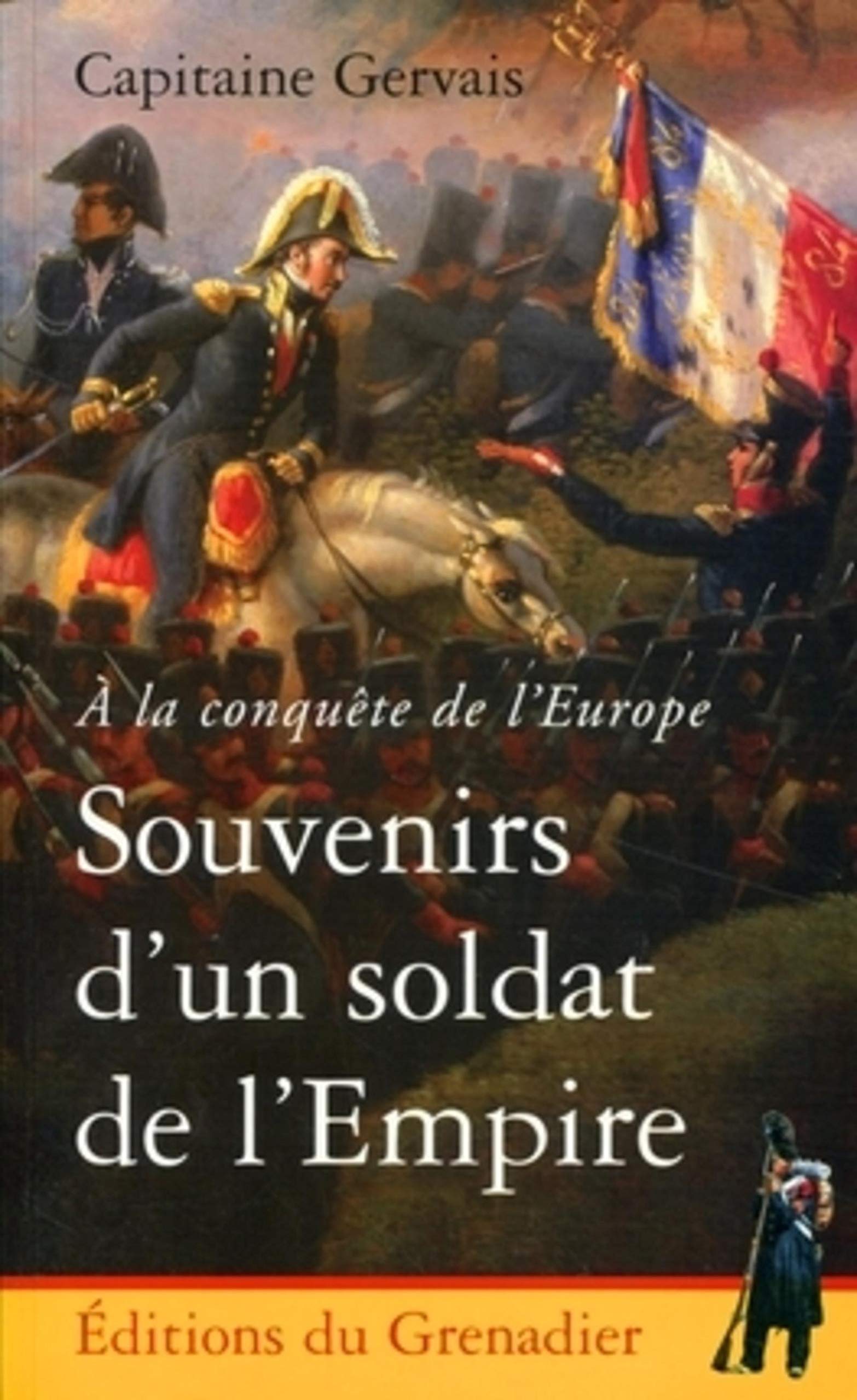 A la conquête de l'Europe : Souvenirs d'un soldat de l'Empire book
